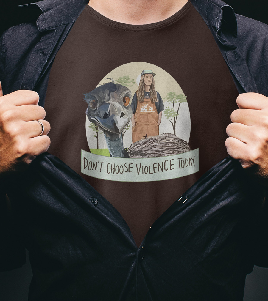 Eco Friendly Don't Choose Violence Today Emu T-Shirt