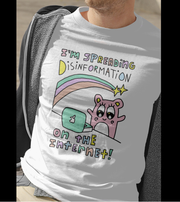 I'm Spreading Disinformation On The Internet Cartoon Laptop Bear Rainbow Stars T-Shirt