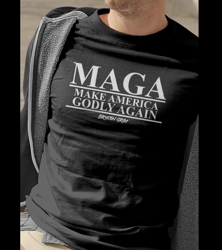 MAGA Make America Godly Again Bryson Gray T-Shirt