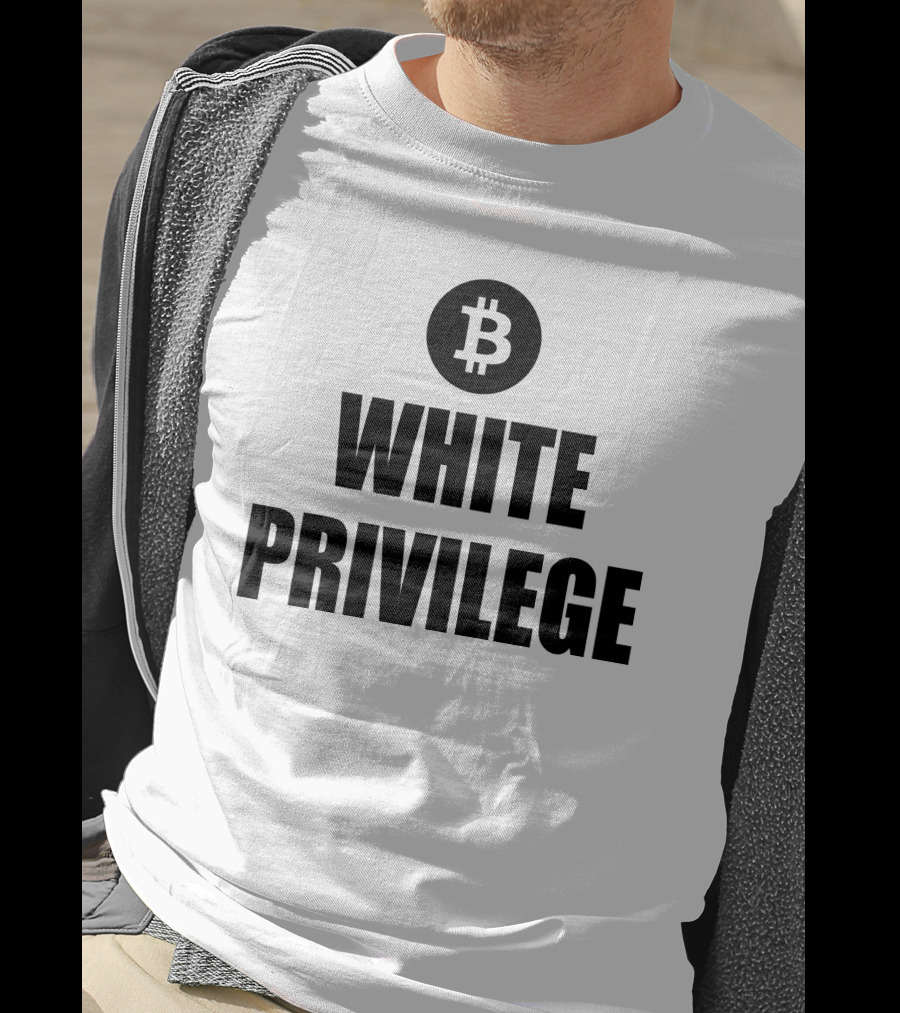 Maga Party Bitcoin White Privilege T-Shirt