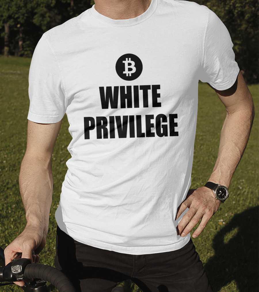 Maga Party Bitcoin White Privilege T-Shirt