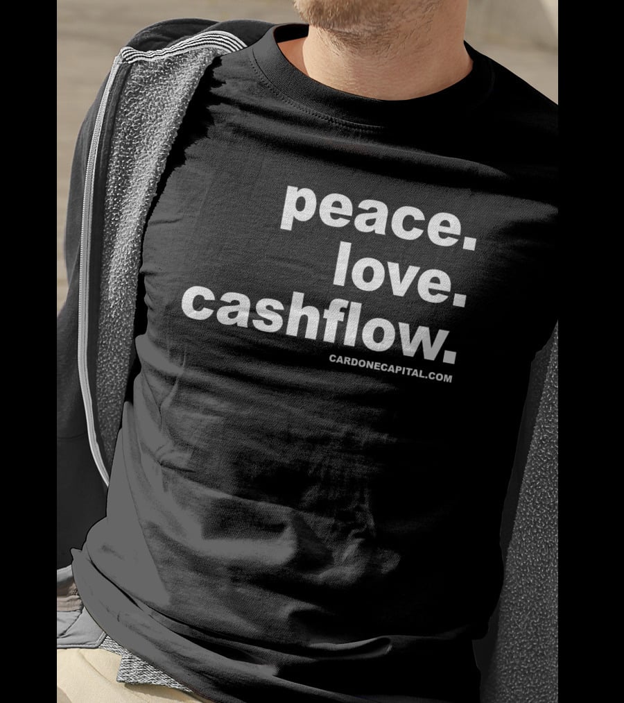 Peace Love Cashflow CardoneCapital.com T-Shirt
