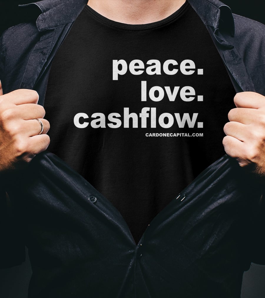 Peace Love Cashflow CardoneCapital.com T-Shirt
