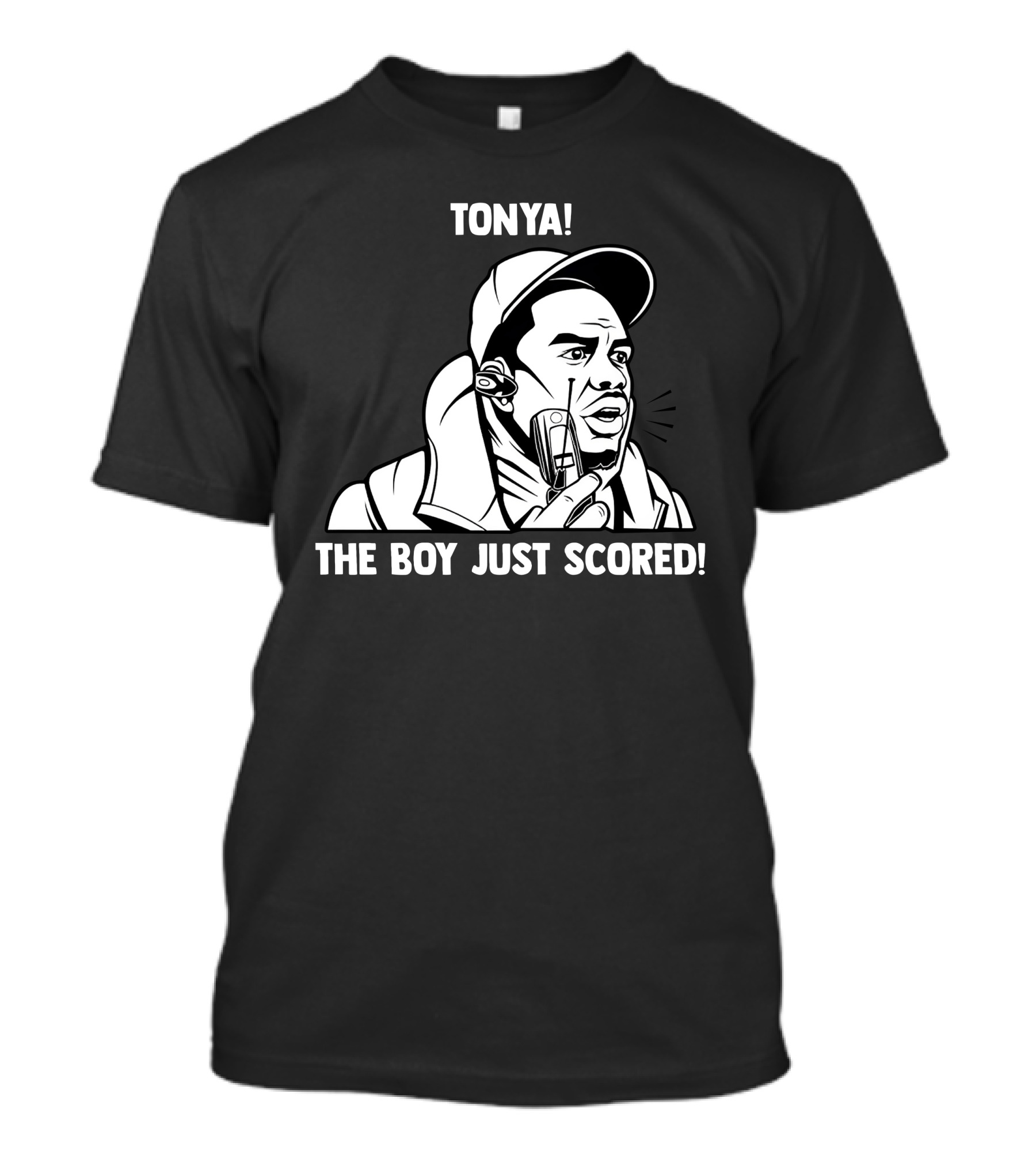 Tonya The Boy Just Scored T-Shirt