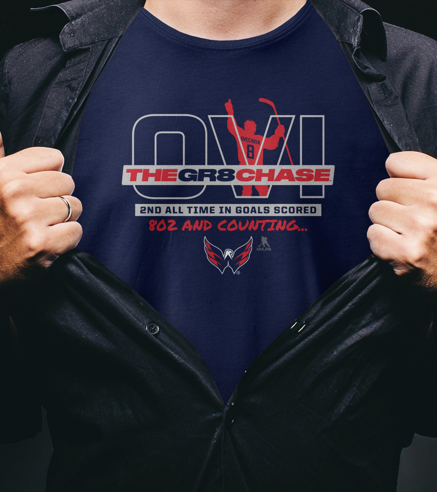 Washington Capitals Alexander Ovechkin The Gr8 Chase 2nd All Time In Goals Scored 802 And Counting T-Shirt