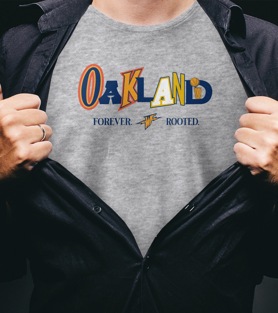 Warriorstalk Oakland Forever Rooted Basketball Theme Mixed Font T-Shirt