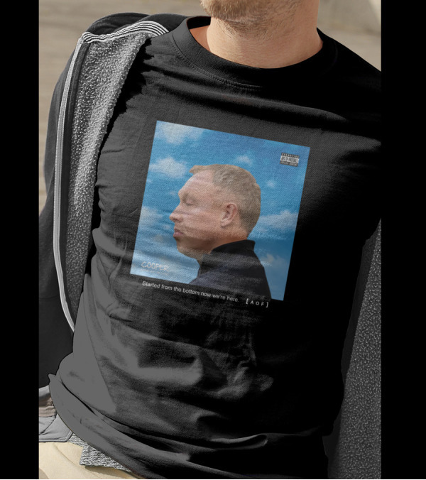 Started From The Bottom Now We're Here Cooper AOF T-Shirt