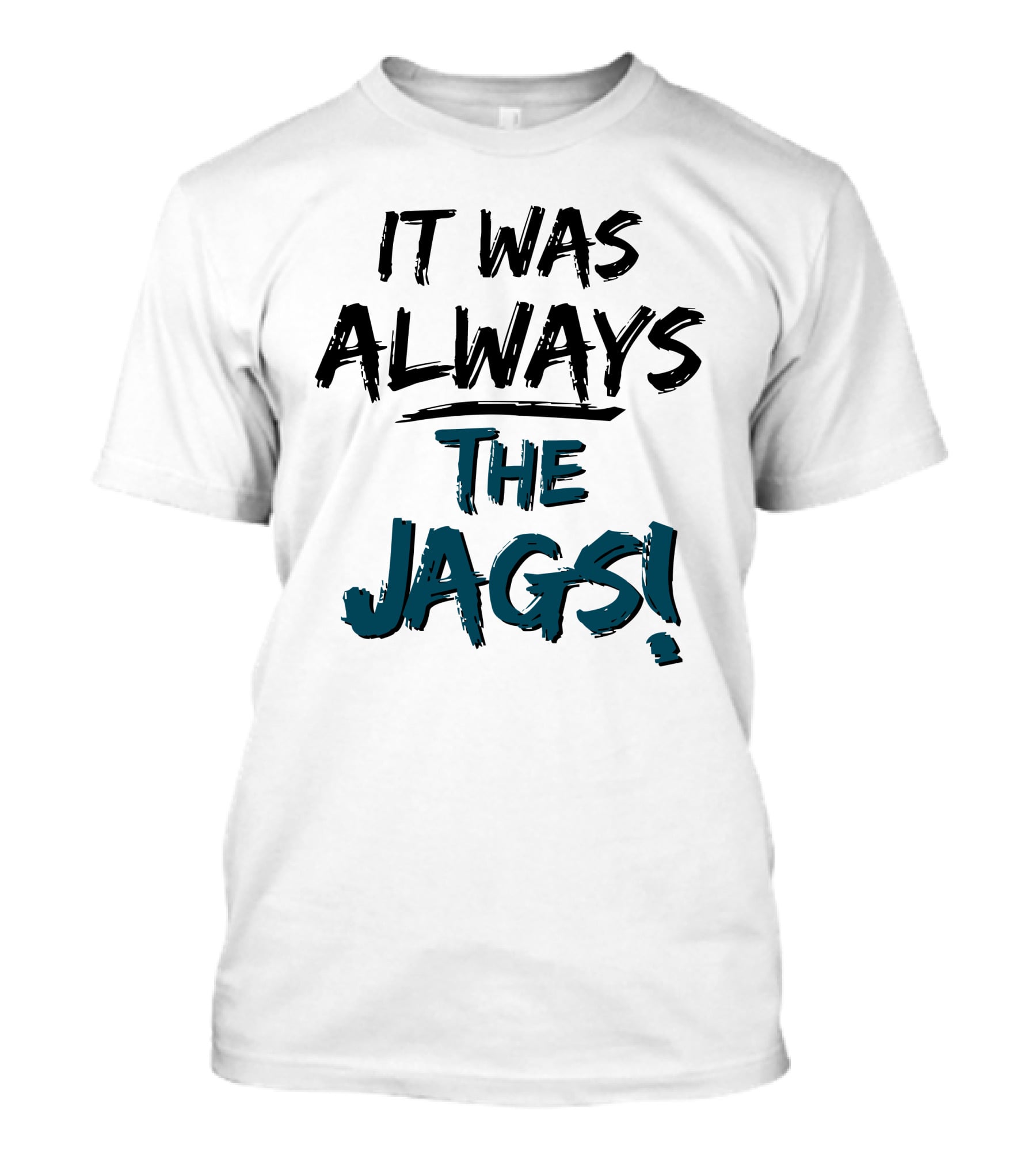 Mia O'brien It Was Always The Jags T-Shirt