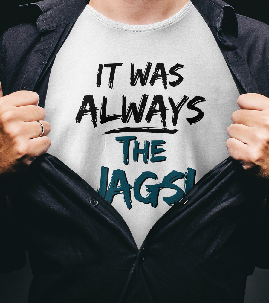 Mia O'brien It Was Always The Jags T-Shirt