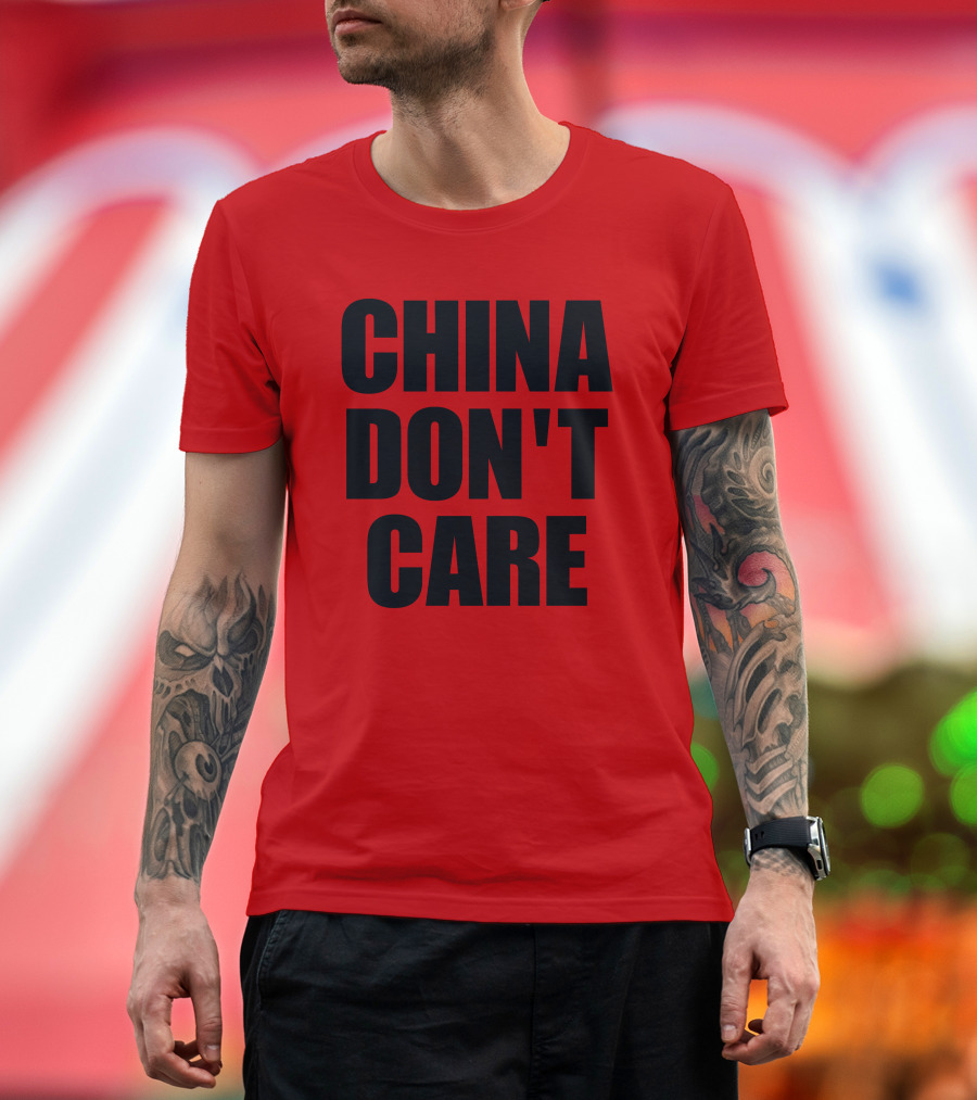 China Don’t Care Red T-Shirt