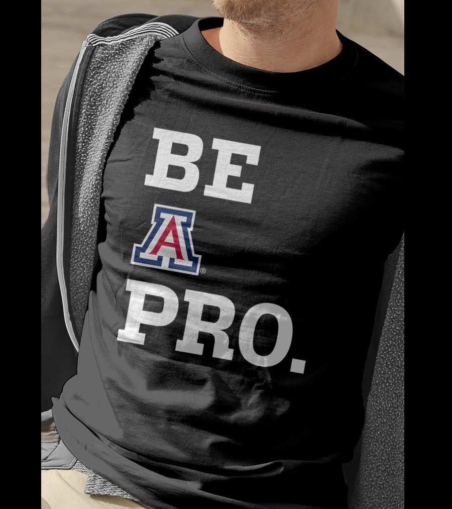 Be Arizona Wildcats Pro T-Shirt