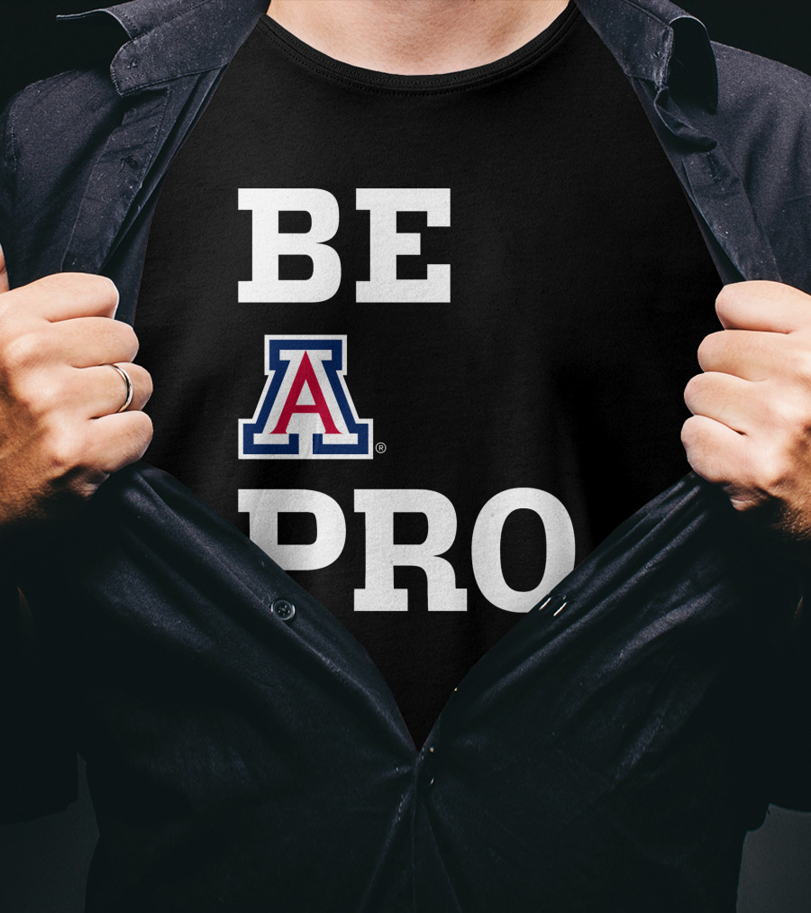 Be Arizona Wildcats Pro T-Shirt