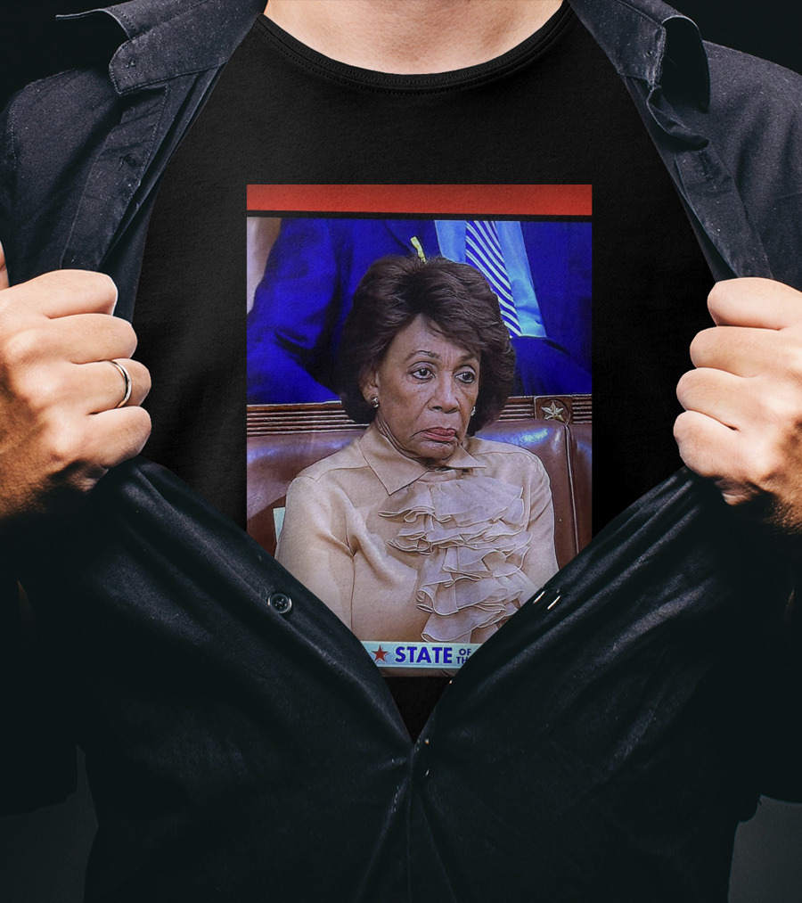 State Of The Union Maxine Waters T-Shirt