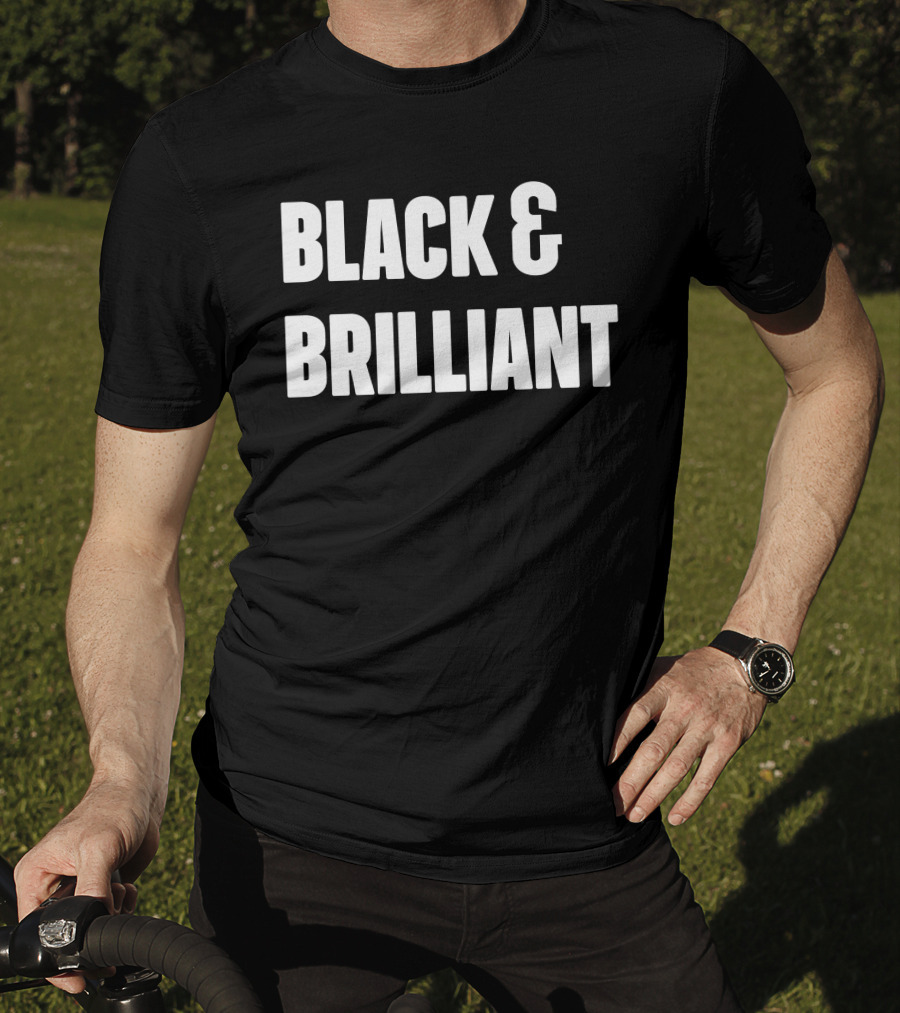 Black And Brilliant T-Shirt