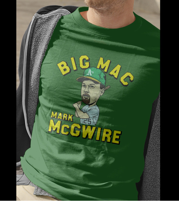 Big Mac Mark McGwire Oakland A's 25 T-Shirt