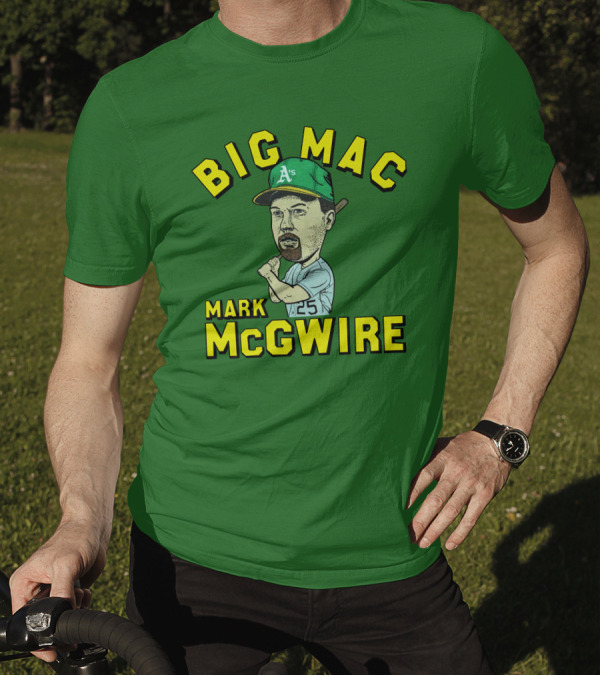 Big Mac Mark McGwire Oakland A's 25 T-Shirt