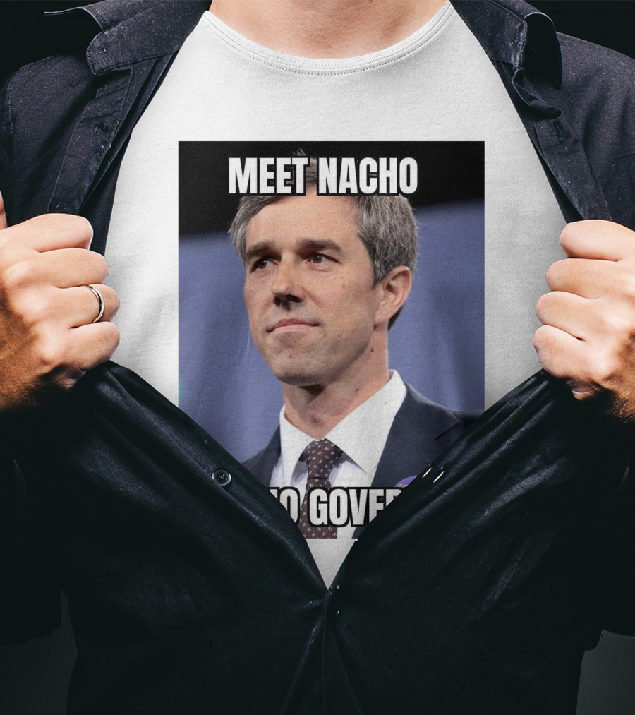 Meet Nacho Nacho Governor Meme Image T-Shirt