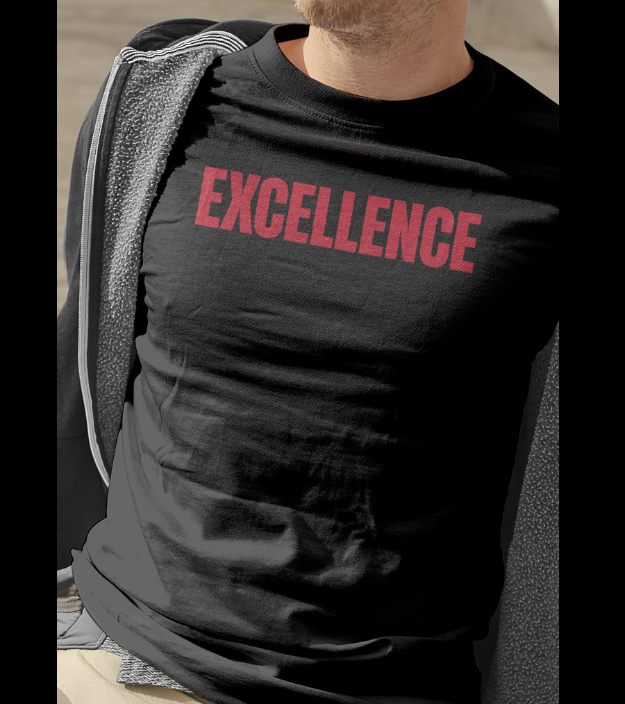 EXCELLENCE T-Shirt
