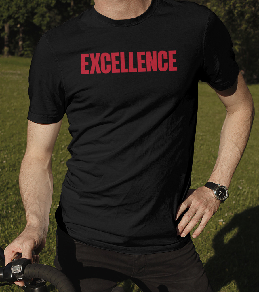 EXCELLENCE T-Shirt