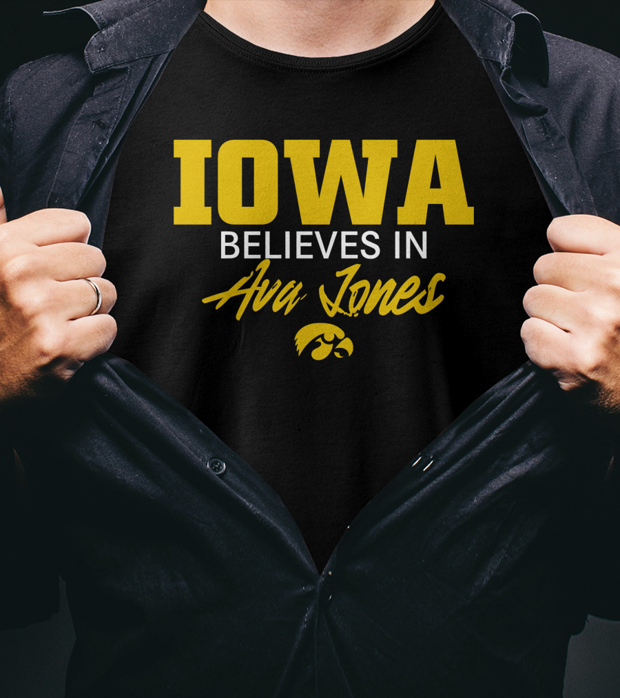 IOWA Believes In Ava Jones Hawkeyes T-Shirt