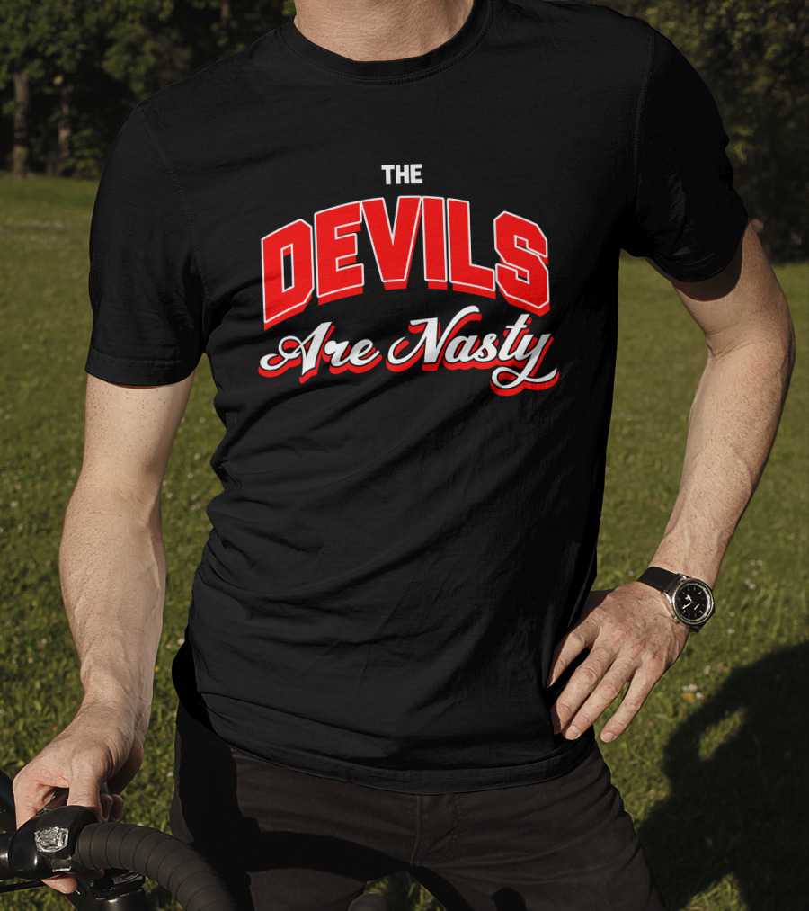 The Devils Are Nasty Bold Red Lettering T-Shirt