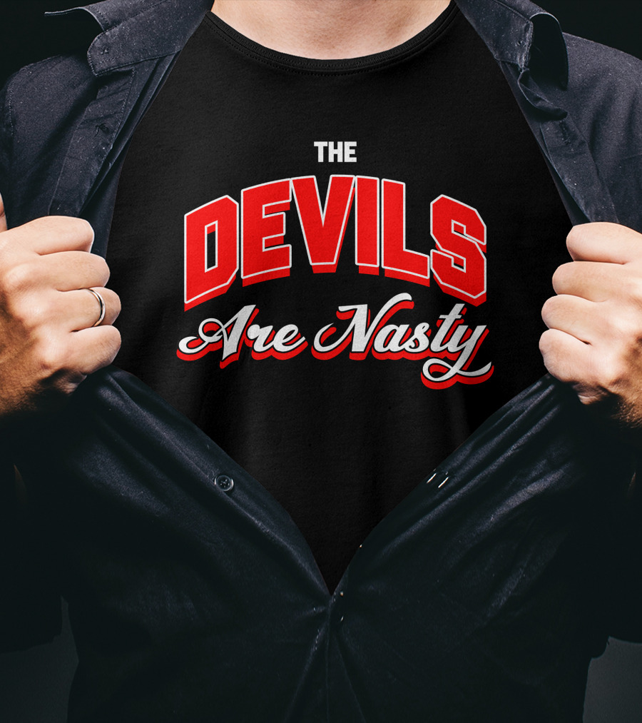 The Devils Are Nasty Bold Red Lettering T-Shirt