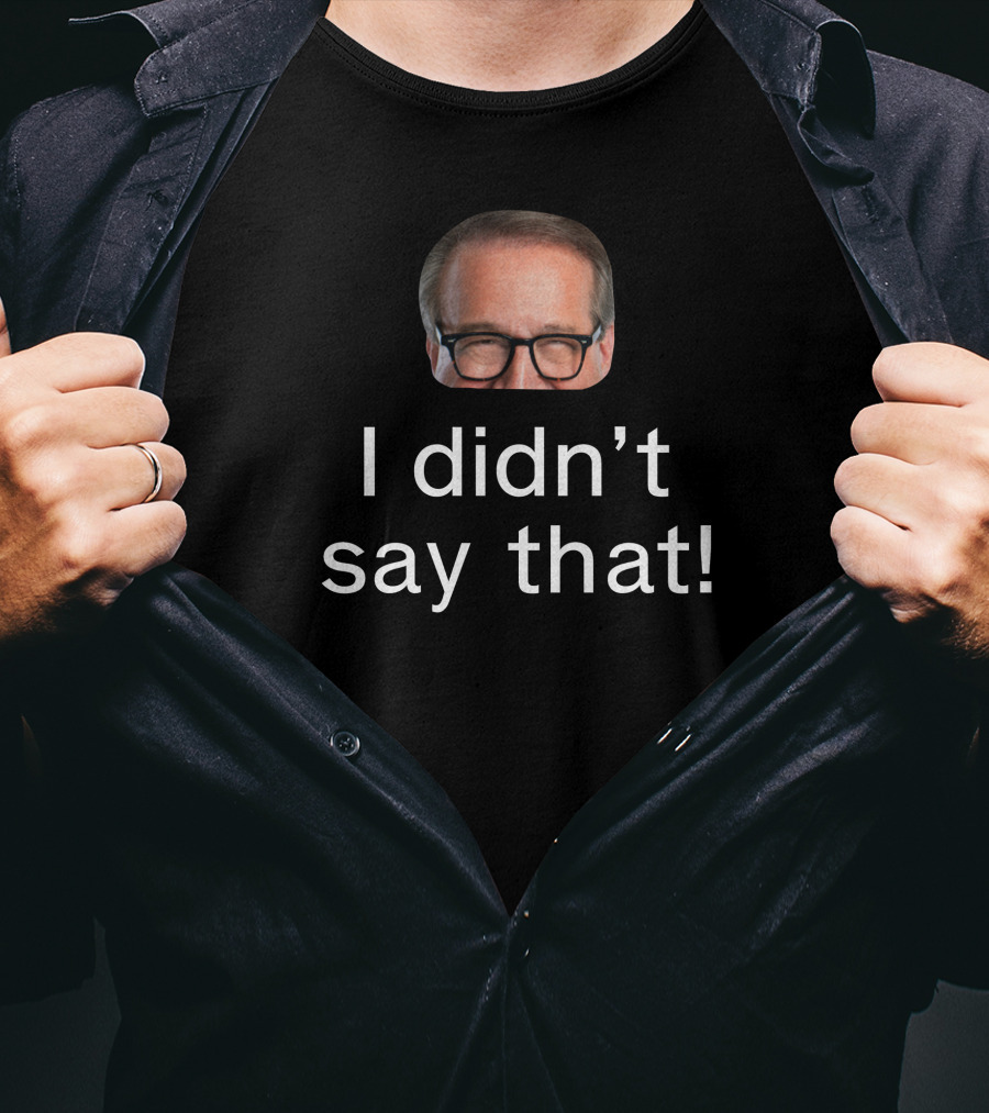 I Didn’t Say That Glasses Man T-Shirt