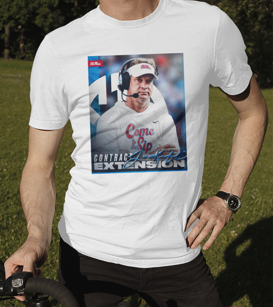 Ole Miss Come To The Sip Contract Extension T-Shirt