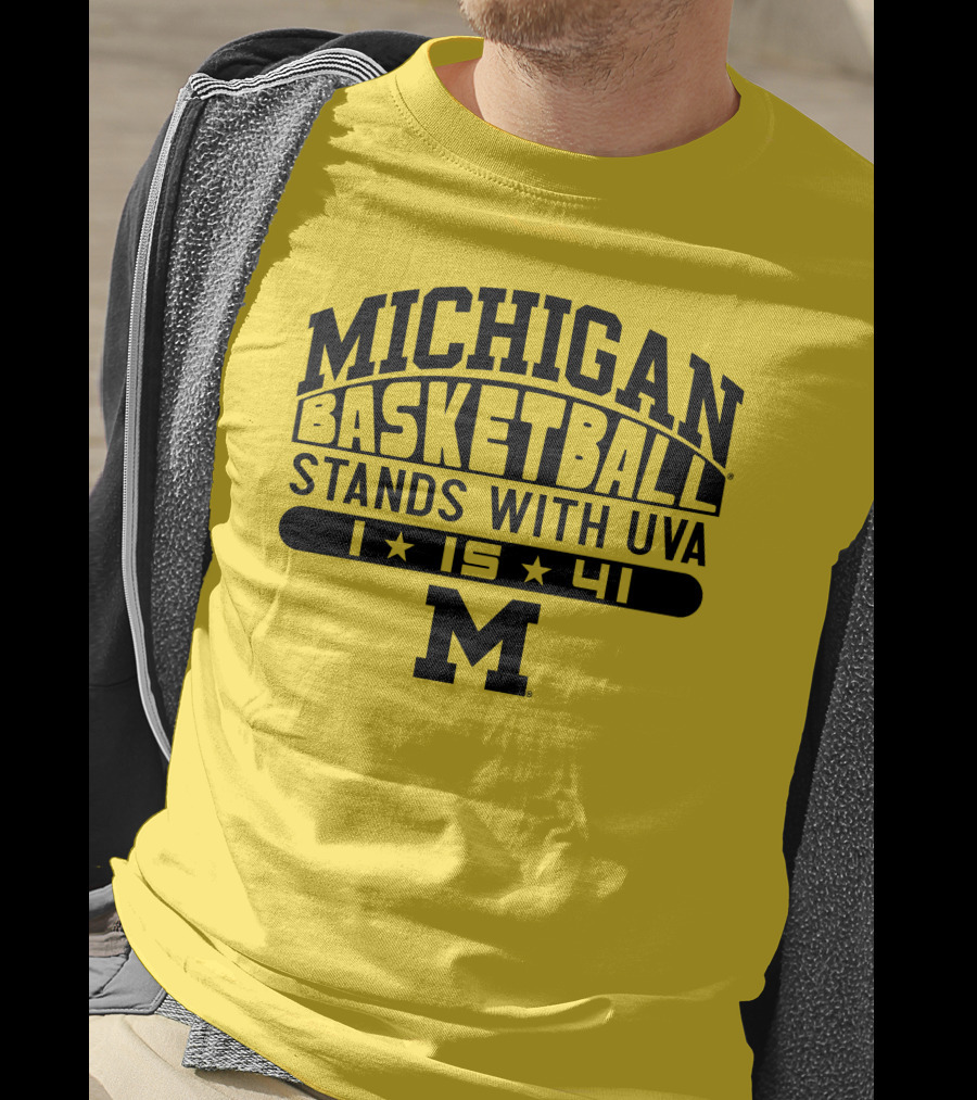 Michigan Basketball Stands With Uva 1 15 41 M T-Shirt