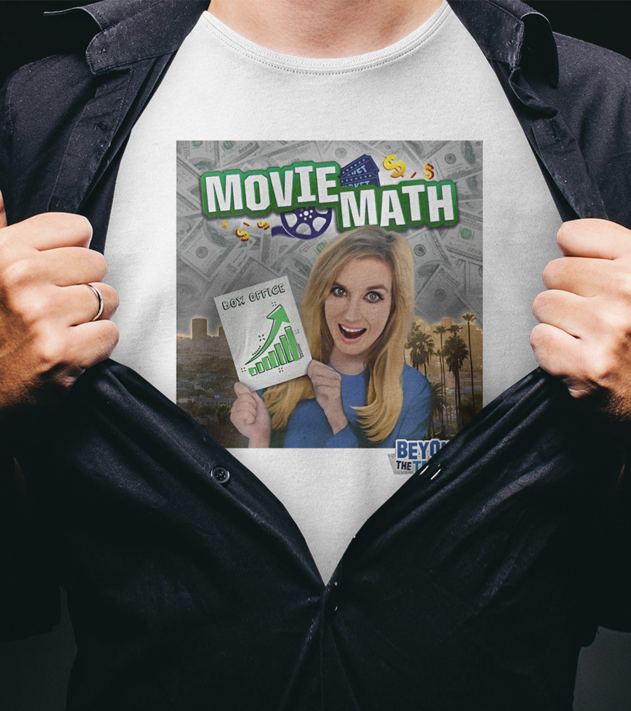 Movie Math Box Office Analysis Beyond The Trailer T-Shirt