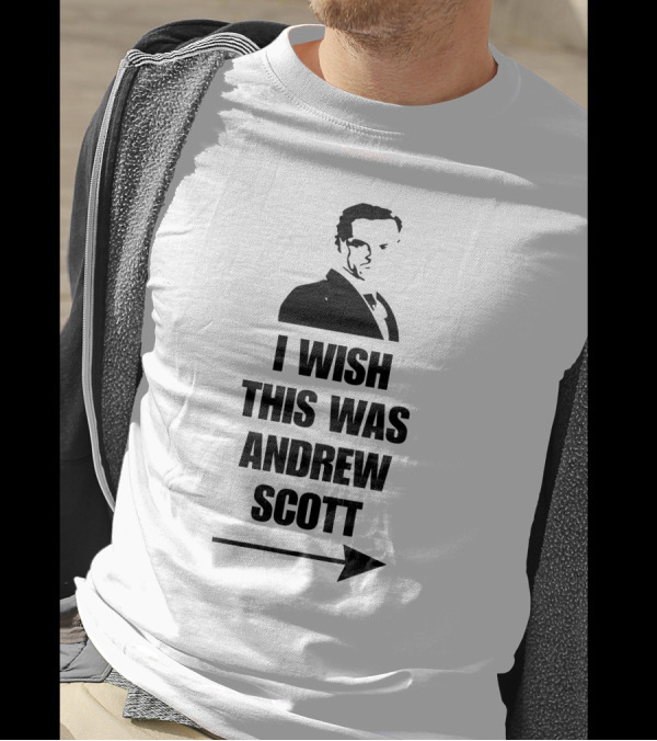 I Wish This Was Andrew Scott Silhouette Arrow Text T-Shirt