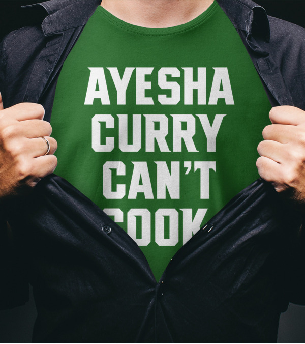 Ayesha Curry Can't Cook T-Shirt