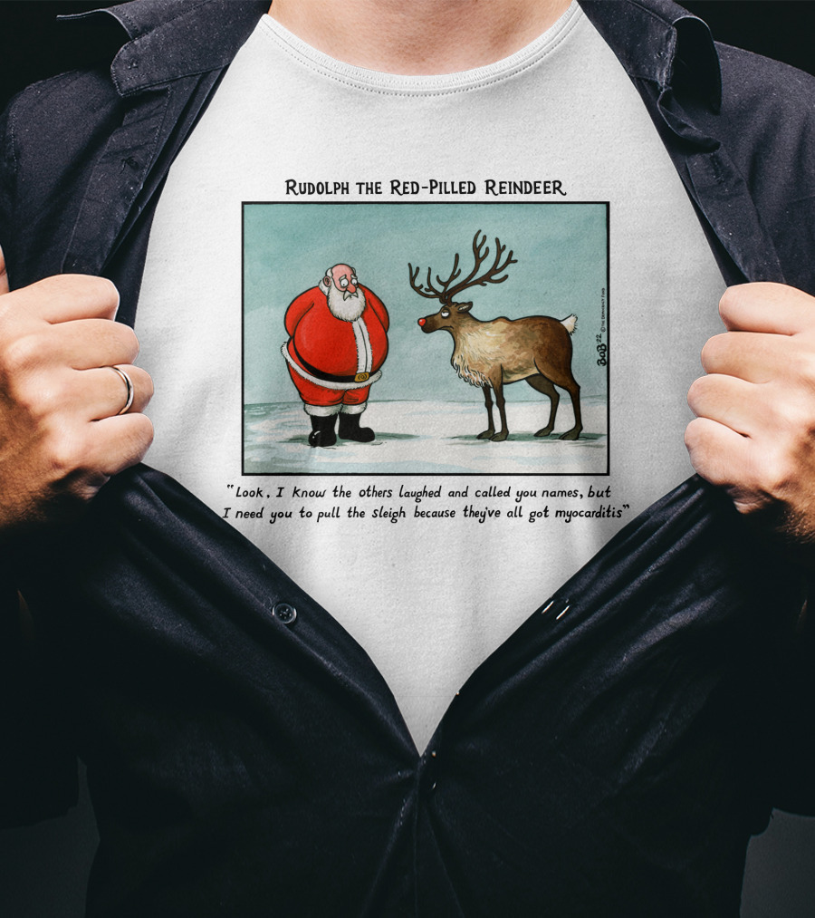 Rudolph The Red-Pilled Reindeer Santa Sleigh Myocarditis Joke T-Shirt
