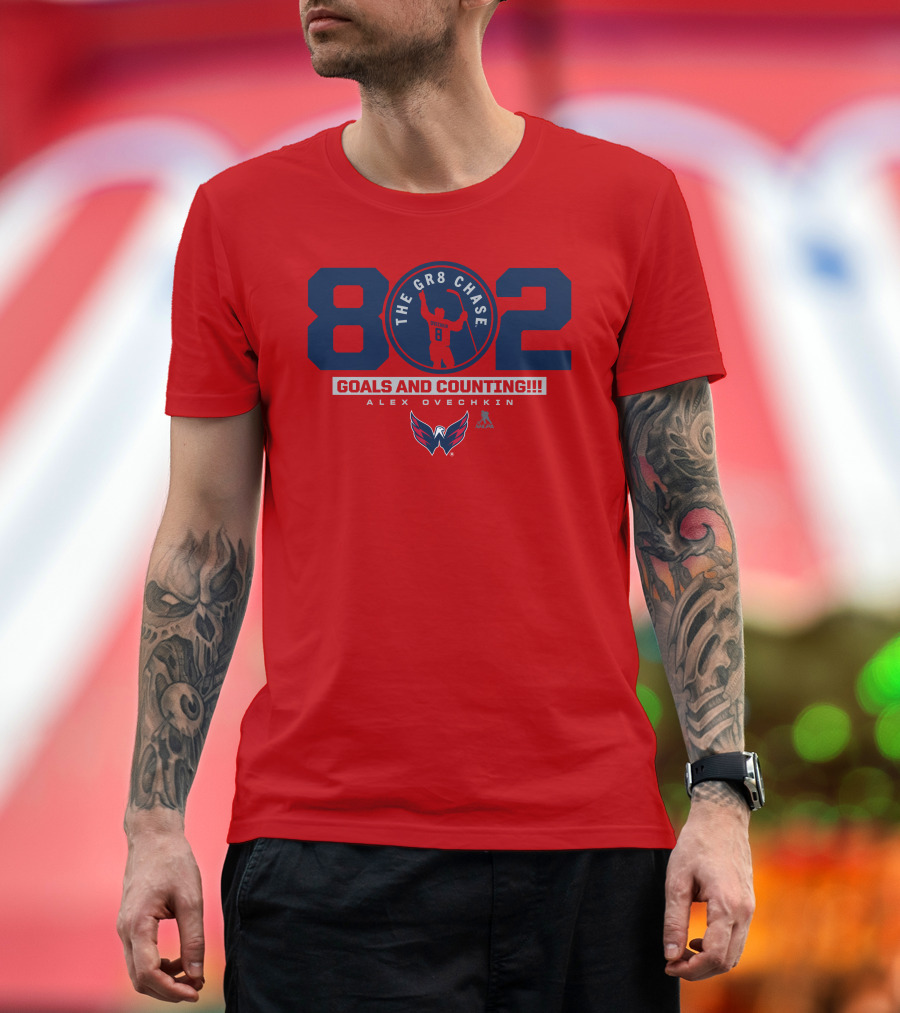 802 Ovechkin The Gr8 Chase Goals and Counting Alex Ovechkin T-Shirt