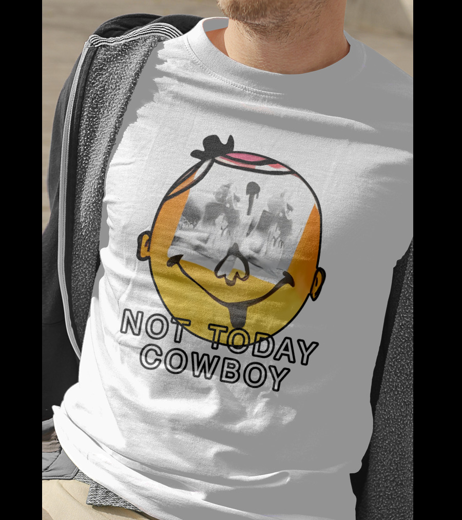 Not Today Cowboy Smiley With Abstract Overlay T-Shirt