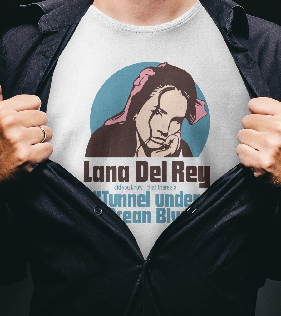 Lana Del Rey Did You Know That There's A Tunnel Under Ocean Blvd T-Shirt