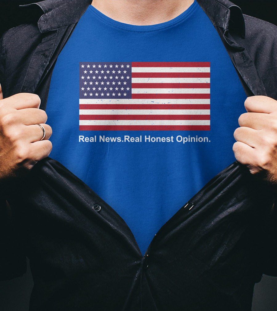 Real News Real Honest Opinion American Flag T-Shirt