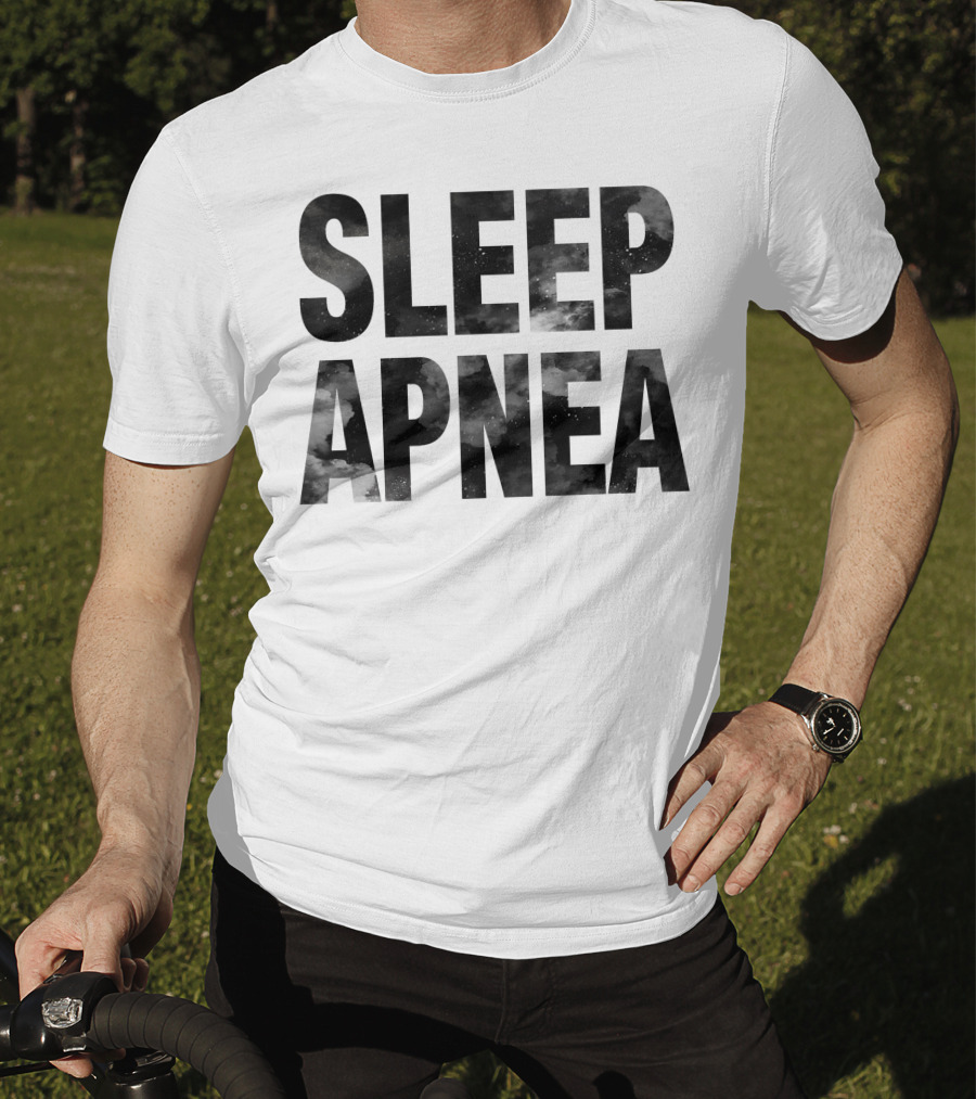 SLEEP APNEA T-Shirt