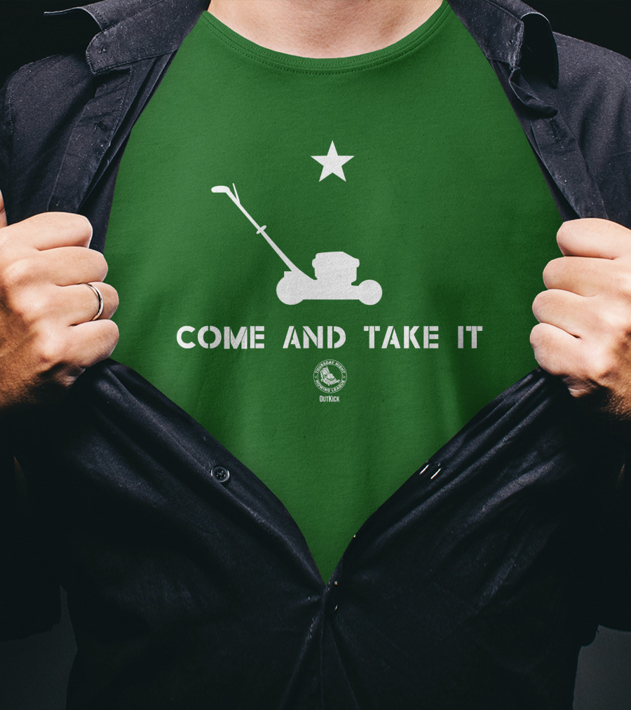 Come And Take It Lawn Mower Star Outkick T-Shirt