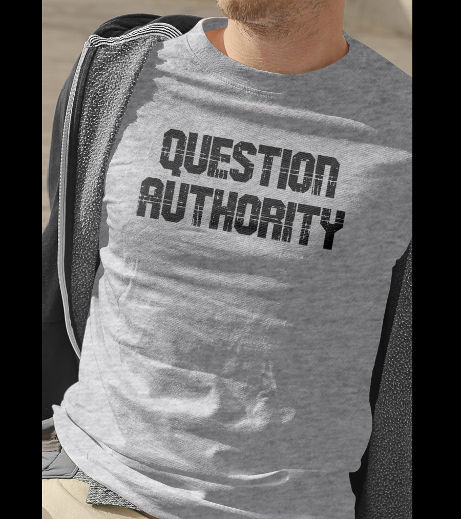 Question Authority T-Shirt