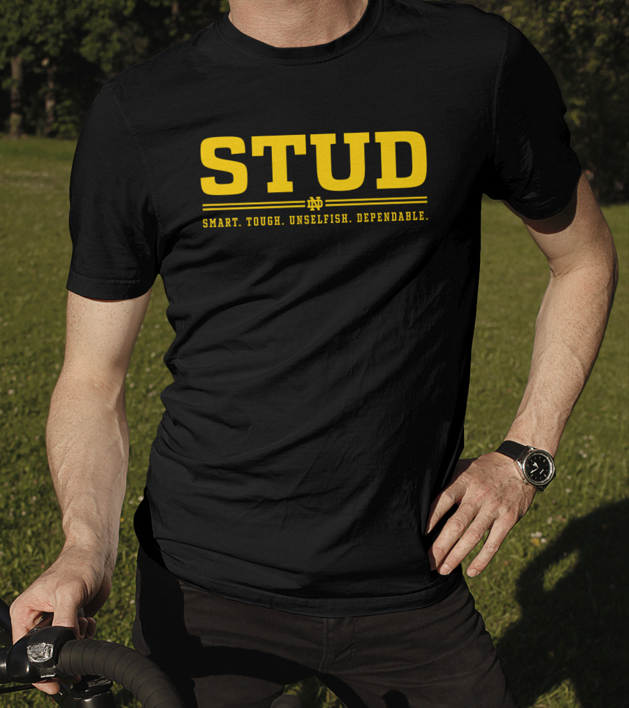 STUD ND Smart Tough Unselfish Dependable T-Shirt