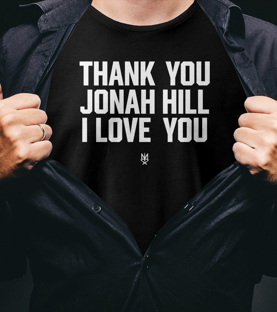Thank You Jonah Hill I Love You NY T-Shirt