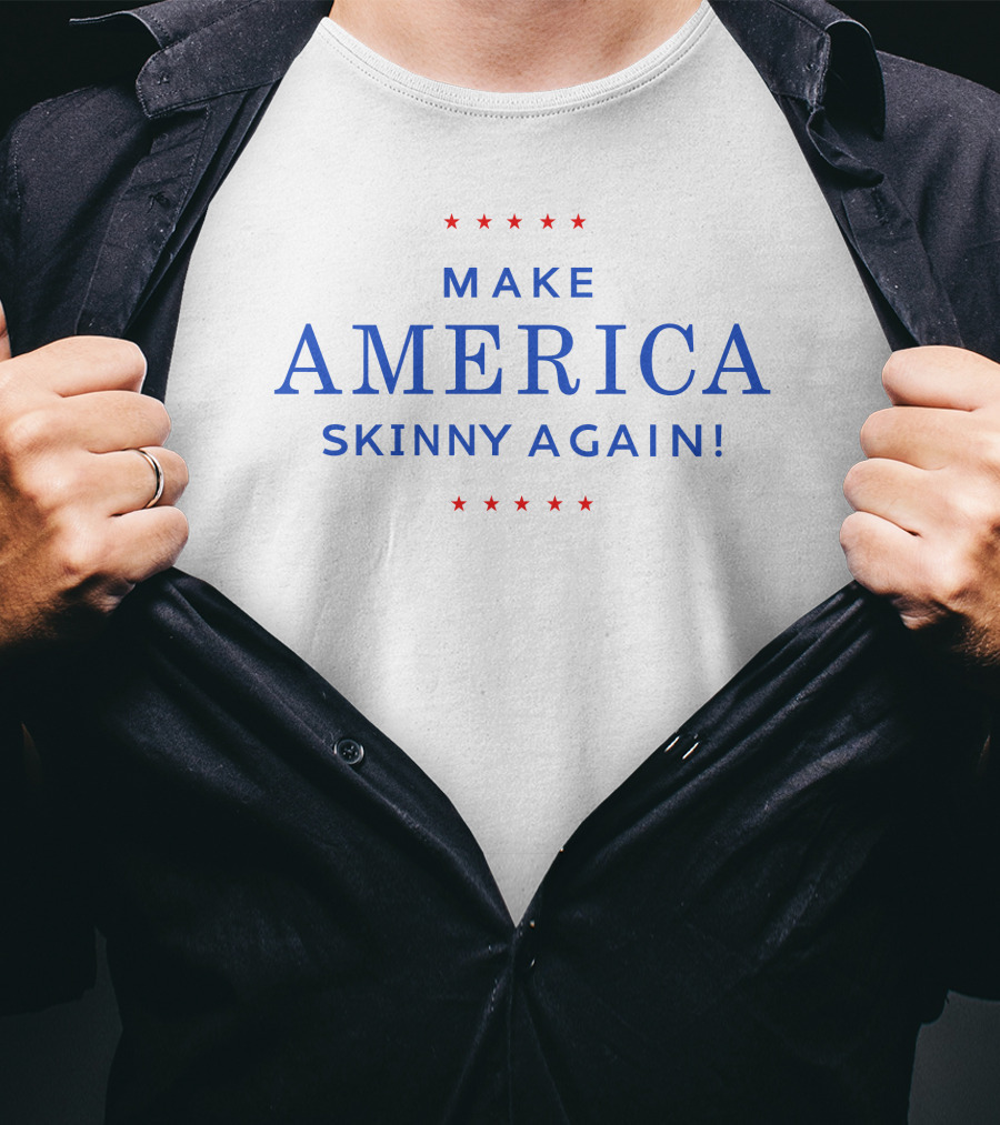 Make America Skinny Again Patriotic Stars T-Shirt
