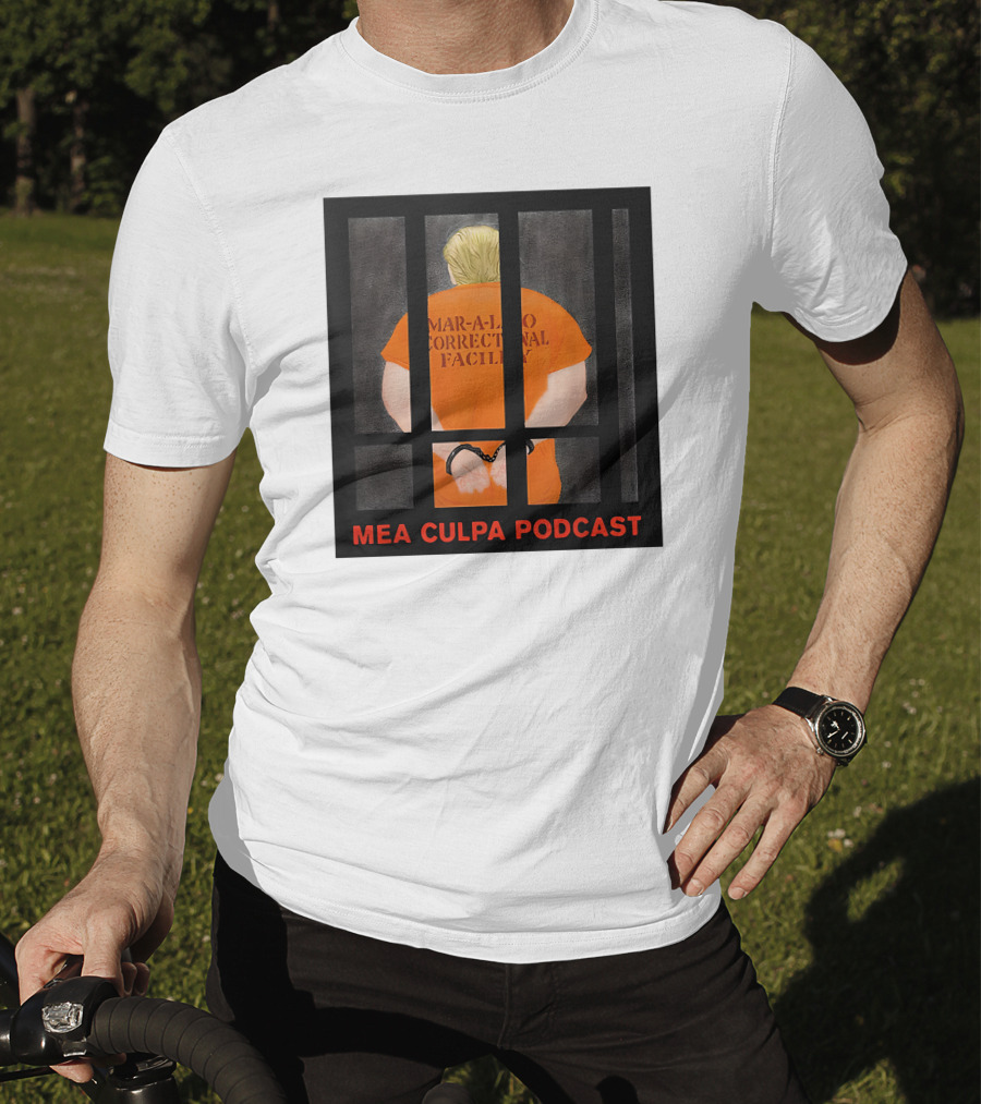 Mar-A-Lago Correctional Facility Mea Culpa Podcast Orange Jumpsuit T-Shirt