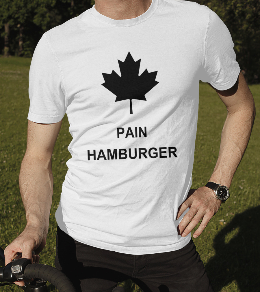 Pain Hamburger Maple Leaf T-Shirt