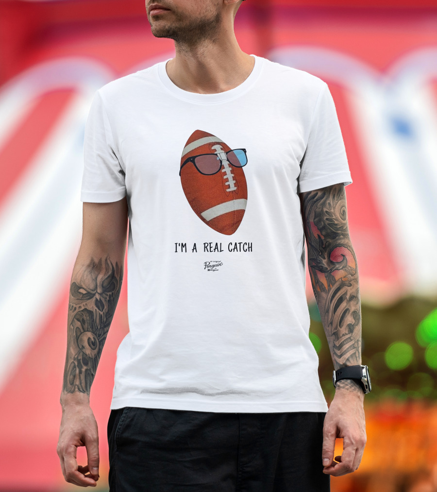 I'm a Real Catch Football Wearing Sunglasses Penguin Books T-Shirt
