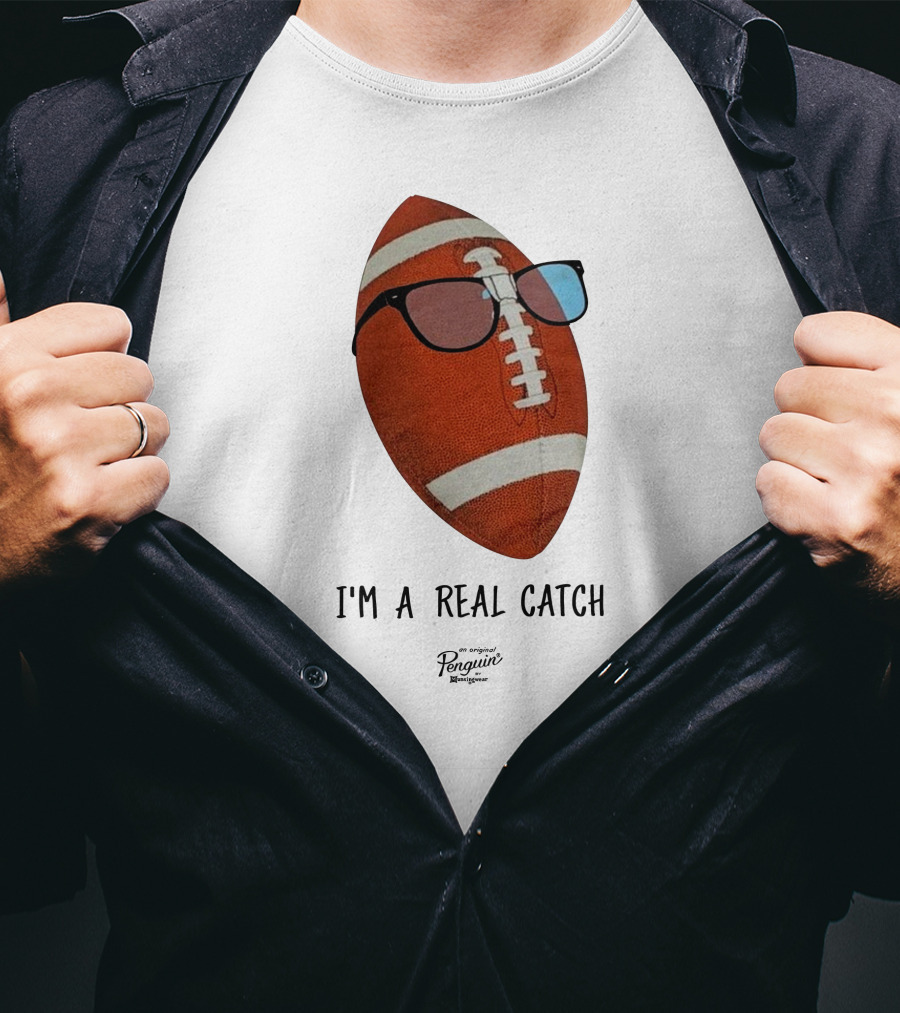 I'm A Real Catch Football Wearing Sunglasses Penguin Books T-Shirt