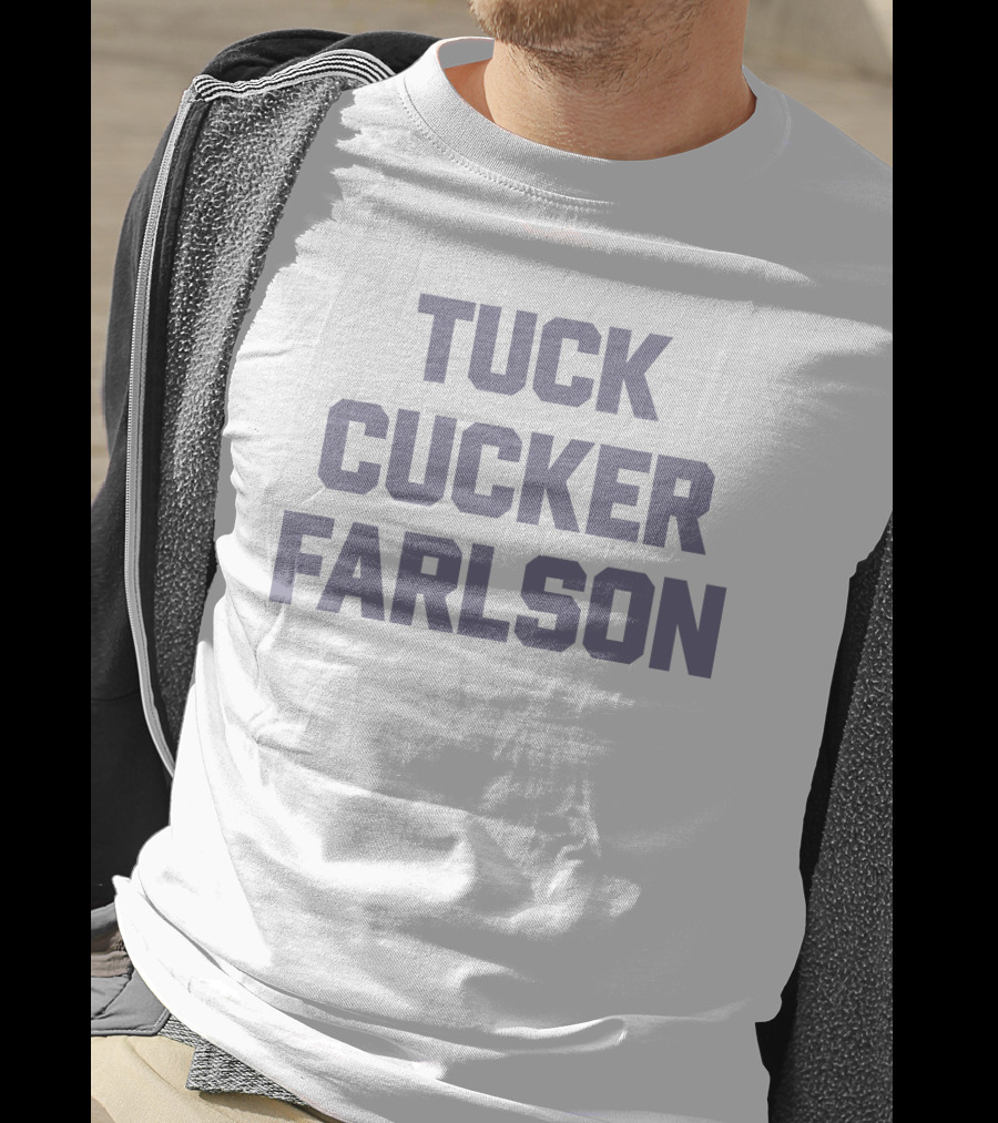 Tuck Cucker Farlson T-Shirt