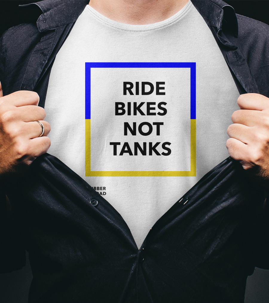 Ride Bikes Not Tanks Rubber N'road T-Shirt