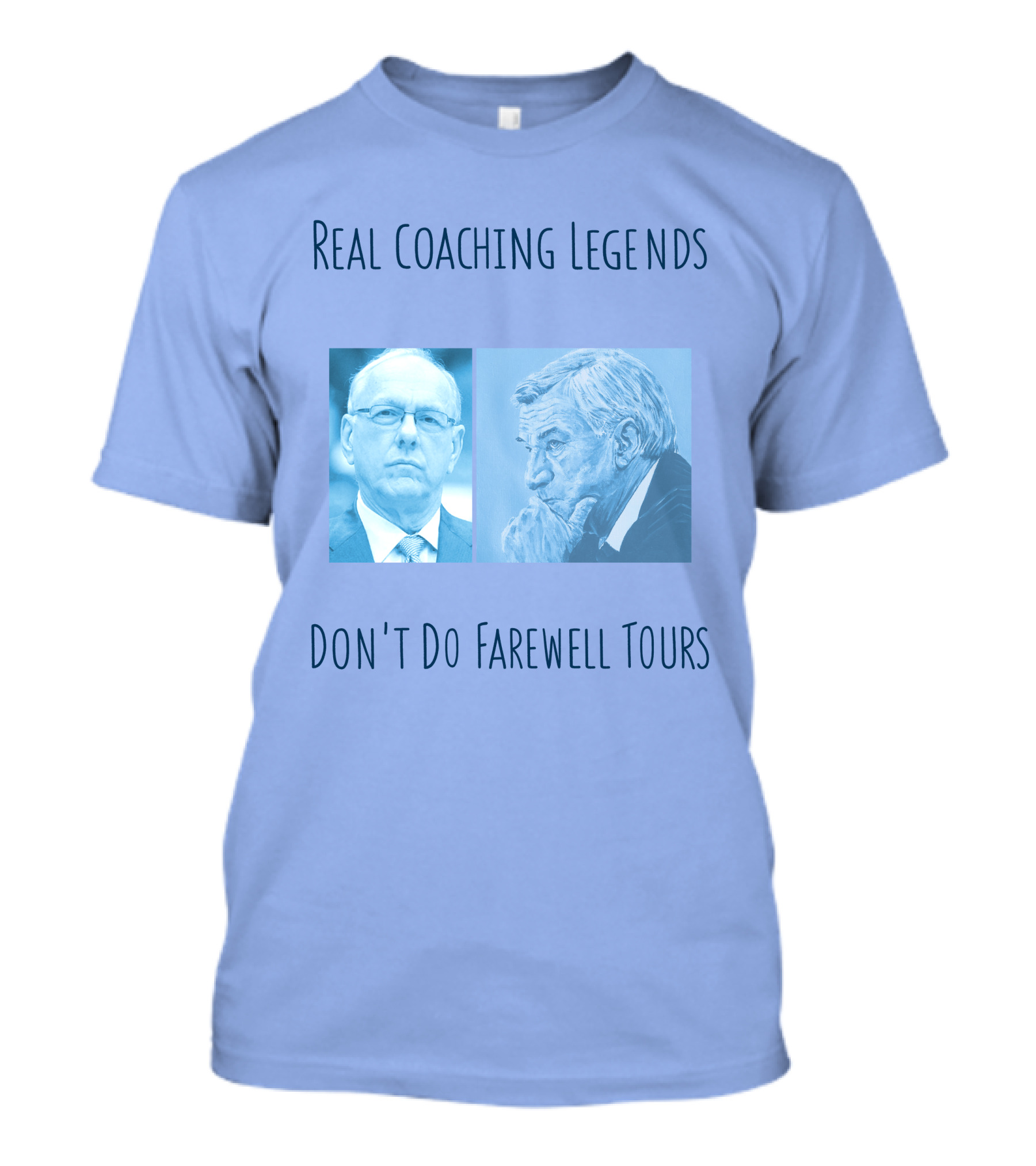Real Coaching Legends Don't Do Farewell Tours T-Shirt